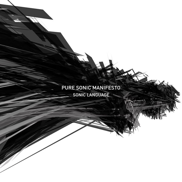 PURE SONIC MANIFESTO / SONIC LANGUAGE